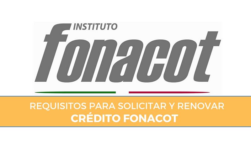 Requisitos para crédito Fonacot
