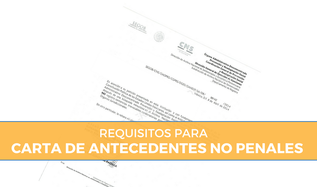 Requisitos Para Sacar Carta De Antecedentes No Penales 2018