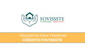 Requisitos para Crédito Fovissste