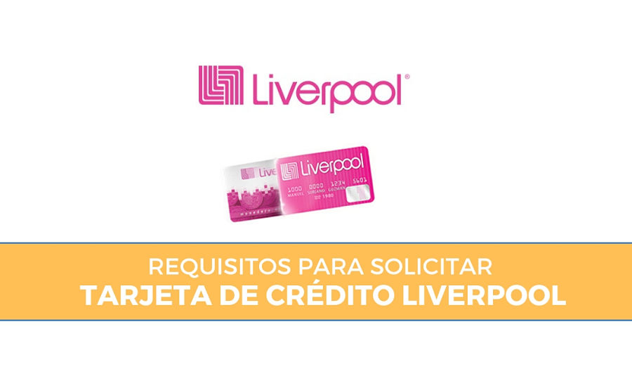 Requisitos para Tarjeta de Crédito Liverpool
